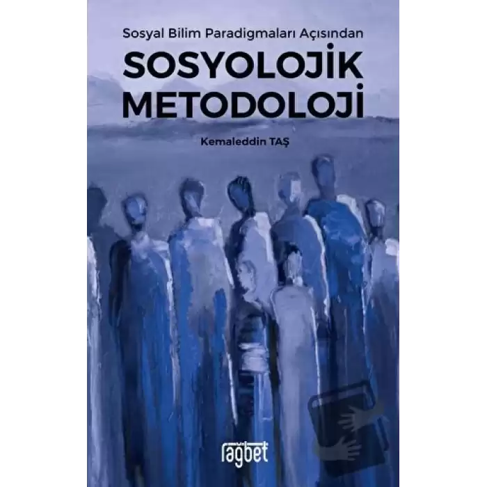 Sosyal Bilim Paradigmaları Açısından Sosyolojik Metodoloji