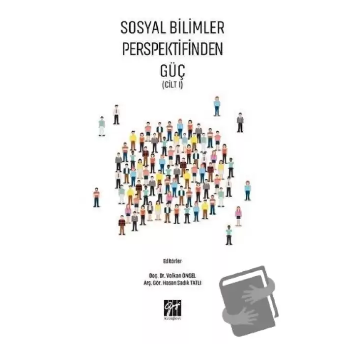 Sosyal Bilimler Perspektifinden Güç Cilt 1