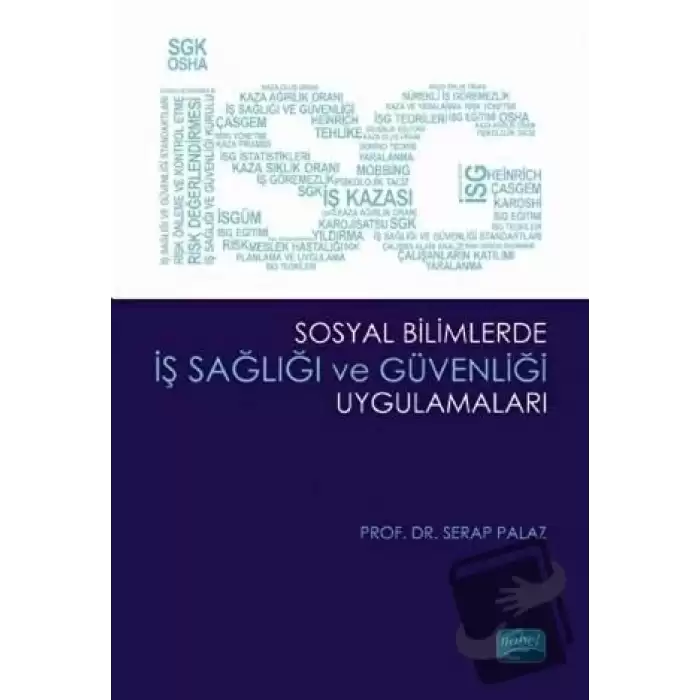 Sosyal Bilimlerde İş Sağlığı ve Güvenliği Uygulamaları