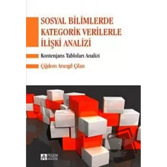 Sosyal Bilimlerde Kategorik Verilerle İlişki Analizi