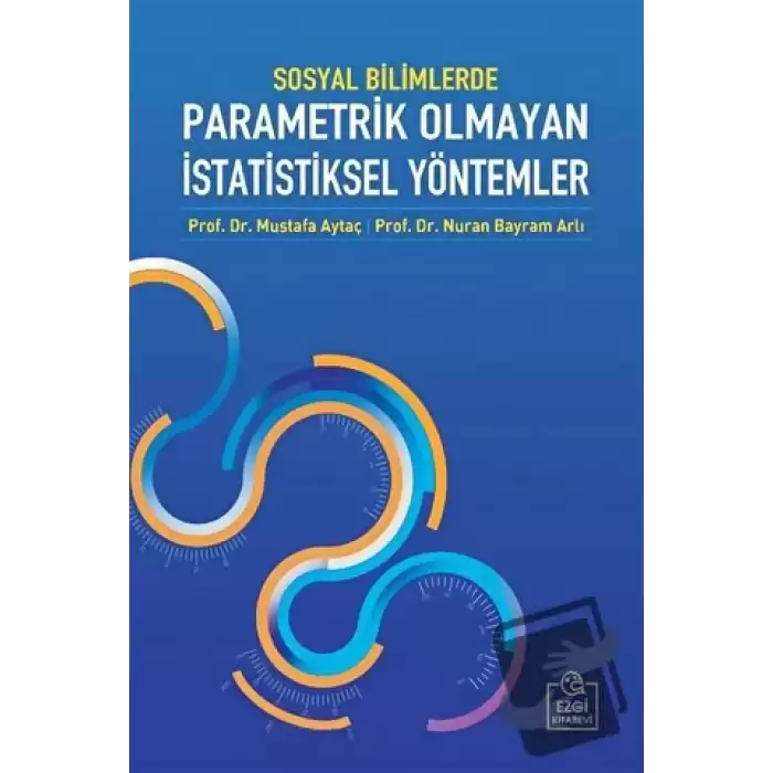 Sosyal Bilimlerde Parametrik Olmayan İstatistiksel Yöntemler