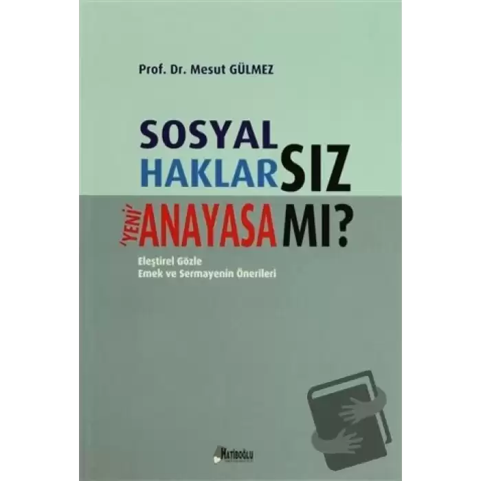 Sosyal Haklarsız Yeni Anayasa mı?