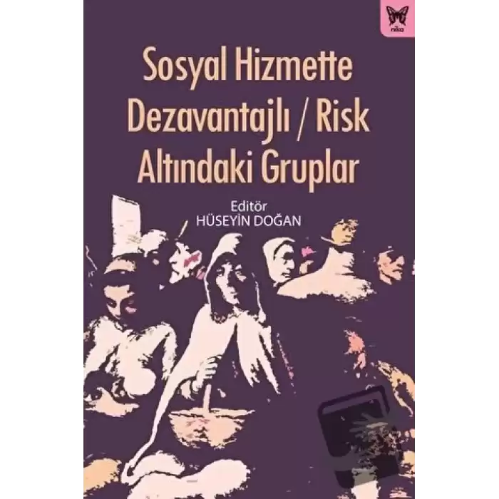 Sosyal Hizmette Dezavantajlı - Risk Altındaki Gruplar