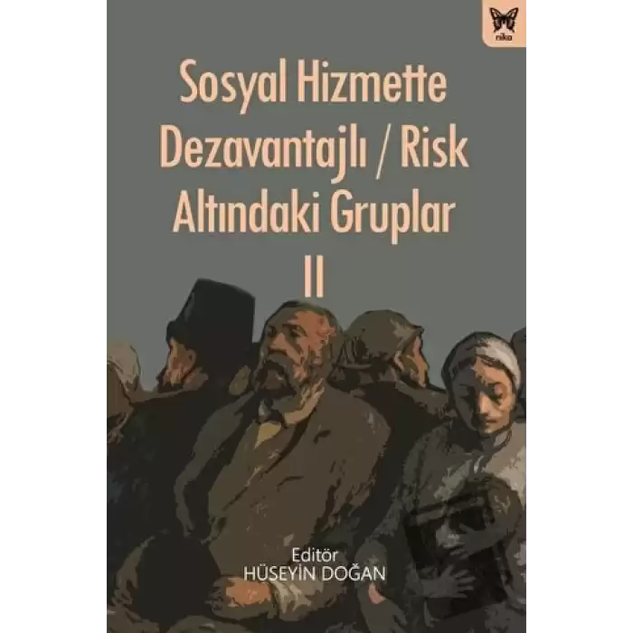 Sosyal Hizmette Dezavantajlı - Risk Altındaki Gruplar II