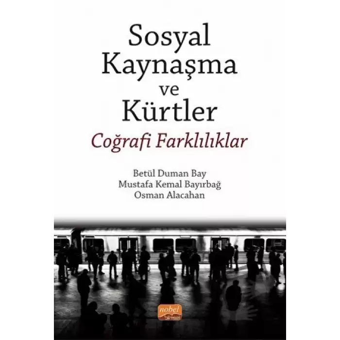 Sosyal Kaynaşma Ve Kürtler - Coğrafi Farklılıklar