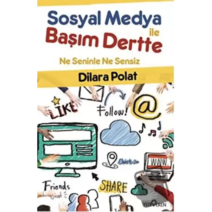 Sosyal Medya İle Başım Dertte