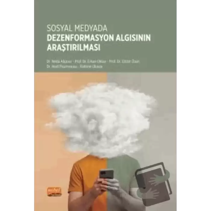 Sosyal Medyada Dezenformasyon Algısının Araştırılması