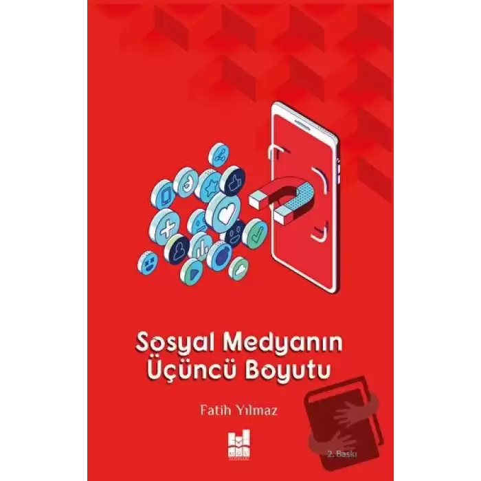 Sosyal Medyanın Üçüncü Boyutu