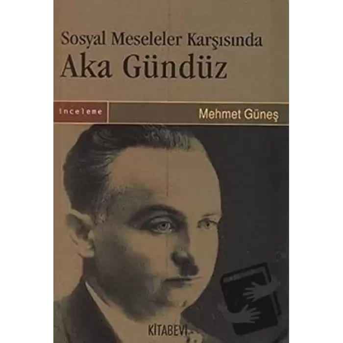 Sosyal Meseleler Karşısında Aka Gündüz