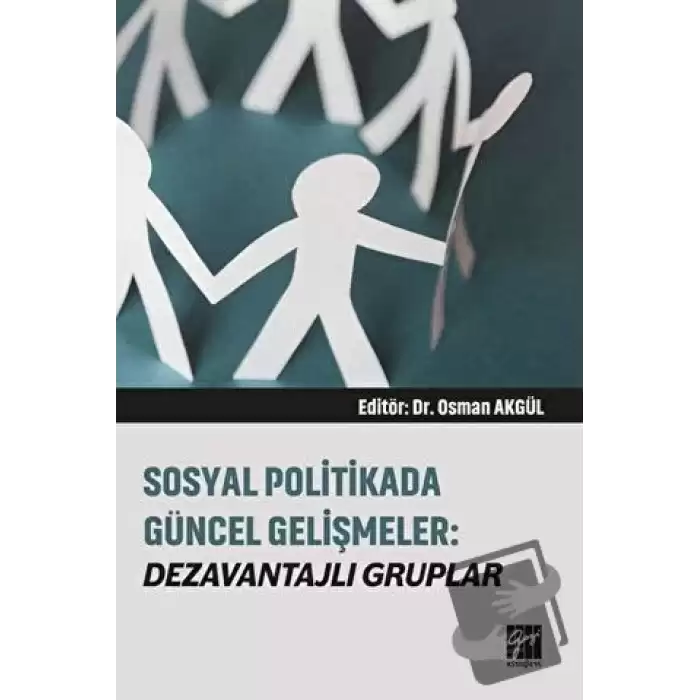 Sosyal Politikada Güncel Gelişmeler: Dezavantajlı Gruplar