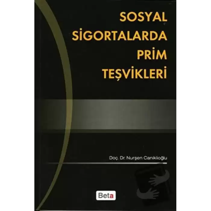 Sosyal Sigortalarda Prim Teşvikleri