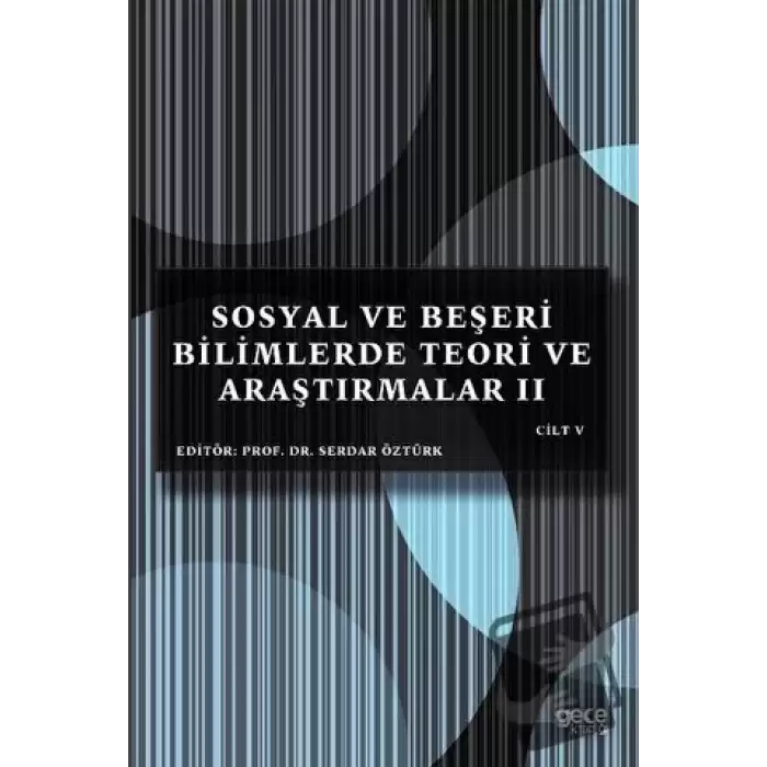 Sosyal ve Beşeri Bilimlerde Teori ve Araştırmalar 2 Cilt - 5