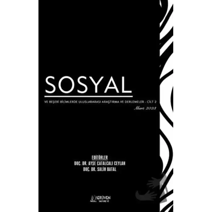 Sosyal ve Beşeri Bilimlerde Uluslararası Araştırma ve Derlemeler - CİLT 2 - Mart 2023