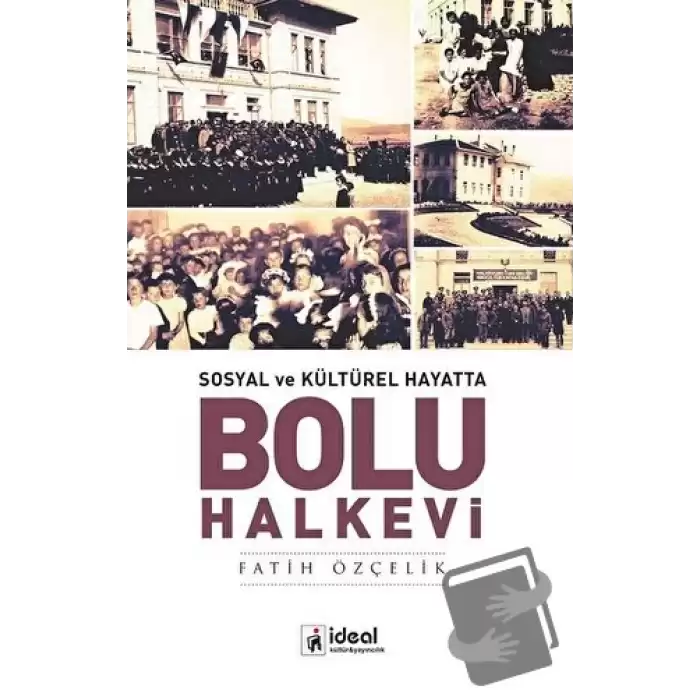 Sosyal ve Kültürel Hayatta - Bolu Halkevi