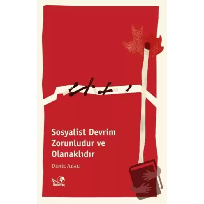 Sosyalist Devrim Zorunludur ve Olanaklıdır