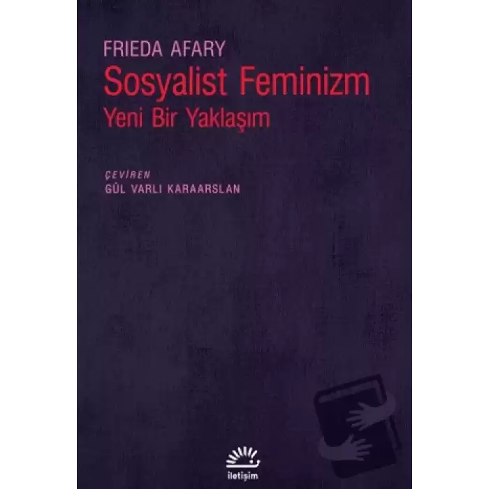 Sosyalist Feminizm - Yeni Bir Yaklaşım