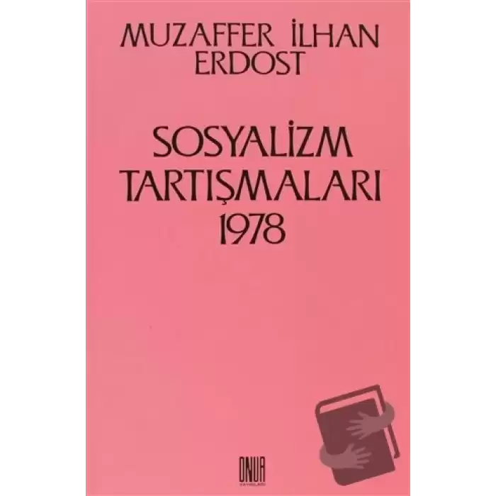 Sosyalizm Tartışmaları 1978