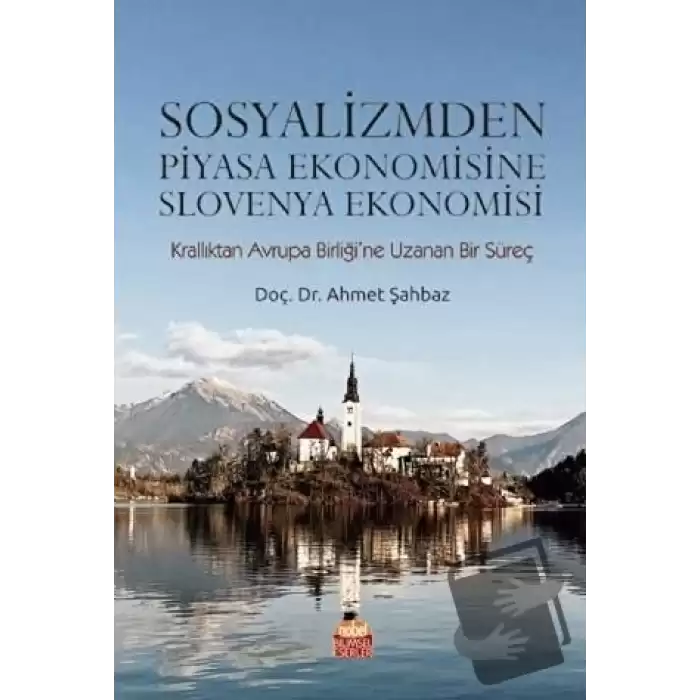 Sosyalizmden Piyasa Ekonomisine Slovenya Ekonomisi