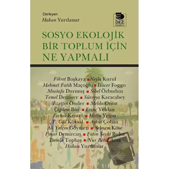 Sosyo Ekolojik Bir Toplum İçin Ne Yapmalı