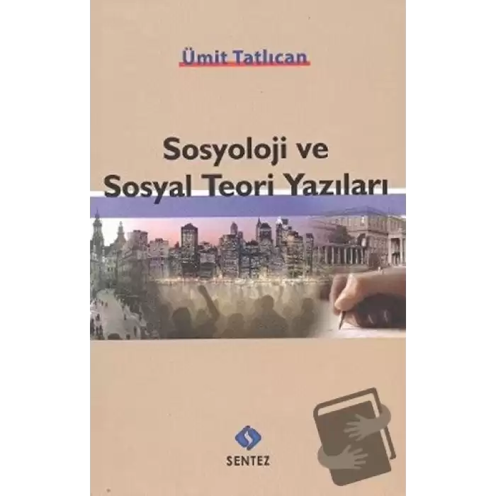 Sosyoloji ve Sosyal Teori Yazıları