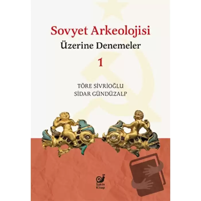 Sovyet Arkeolojisi Üzerine Denemeler 1