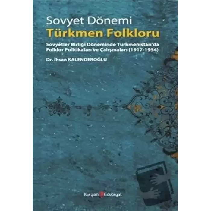 Sovyet Dönemi Türkmen Folkloru