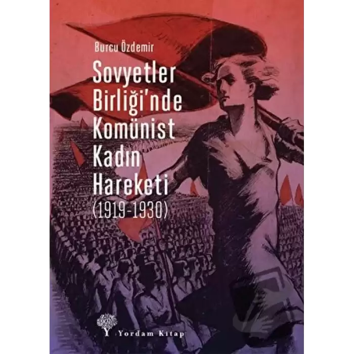 Sovyetler Birliği’nde Komünist Kadın Hareketi (1919-1930)