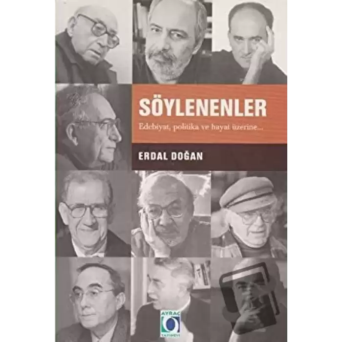 Söylenenler Edebiyat, Politika ve Hayat Üzerine