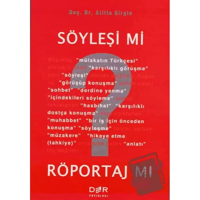 Söyleşi mi? Röportaj mı?