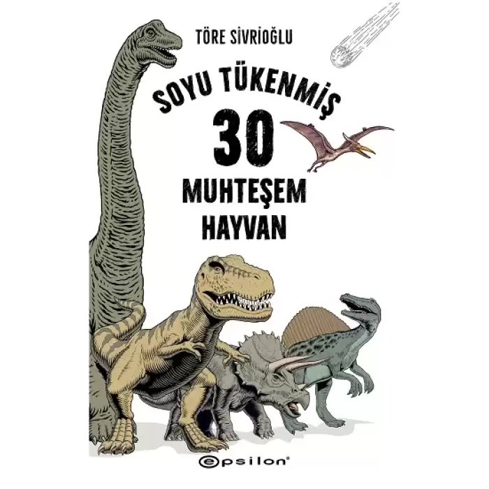 Soyu Tükenmiş 30 Muhteşem Hayvan (Fleksi Kapak)