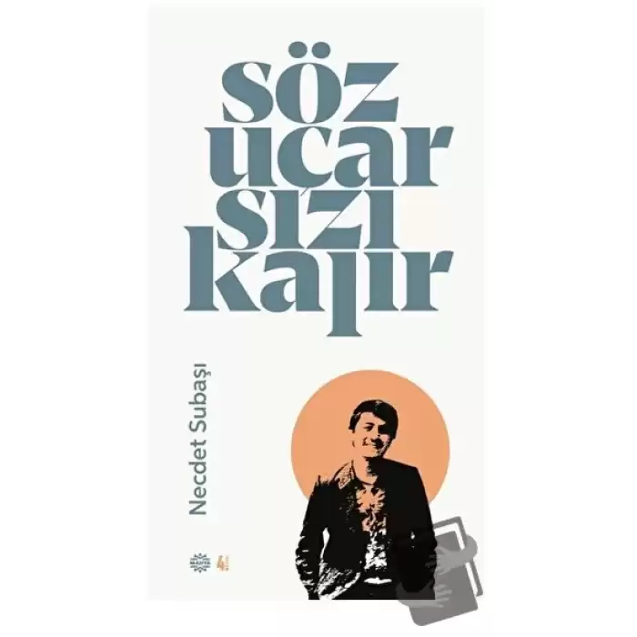 Söz Uçar Sızı Kalır