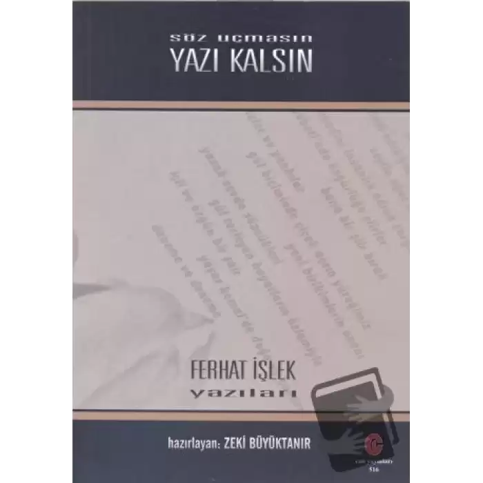 Söz Uçmasın Yazı Kalsın