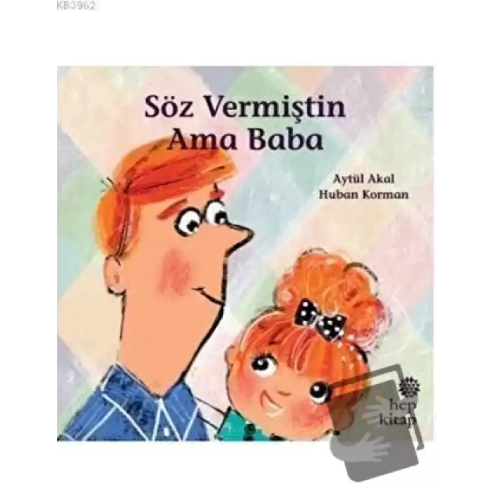 Söz Vermiştin Ama Baba