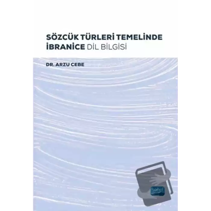 Sözcük Türleri Temelinde İbranice Dil Bilgisi