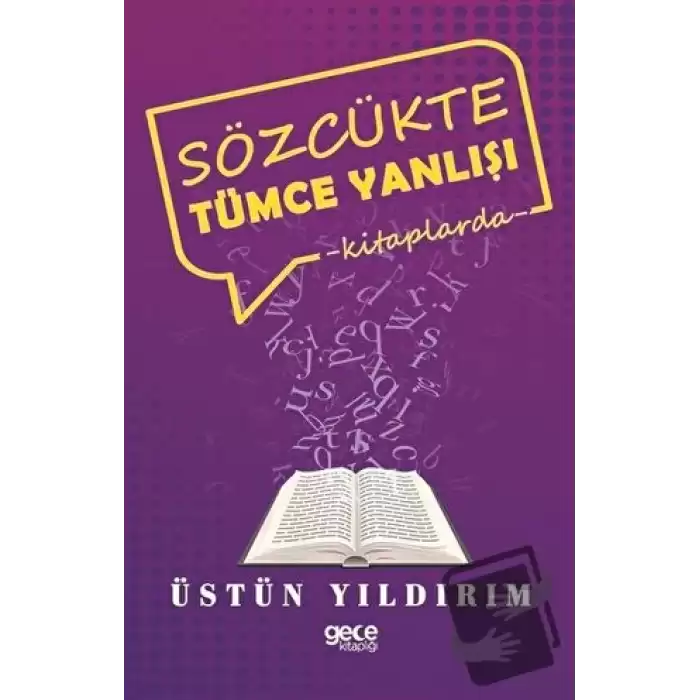 Sözcükte Tümce Yanlışı