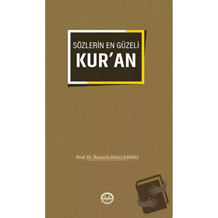 Sözlerin En Güzeli Kuran