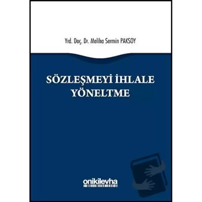 Sözleşmeyi İhlale Yöneltme (Ciltli)