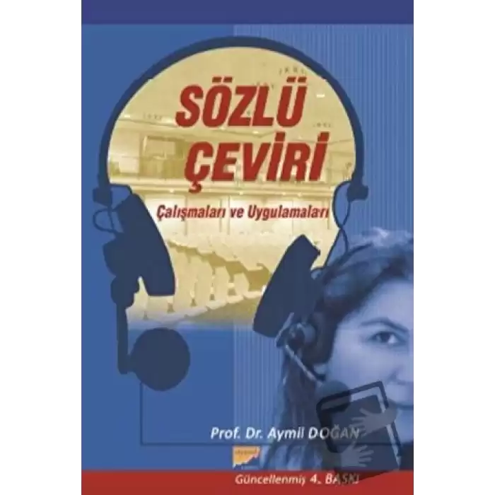 Sözlü Çeviri Çalışmaları ve Uygulamaları