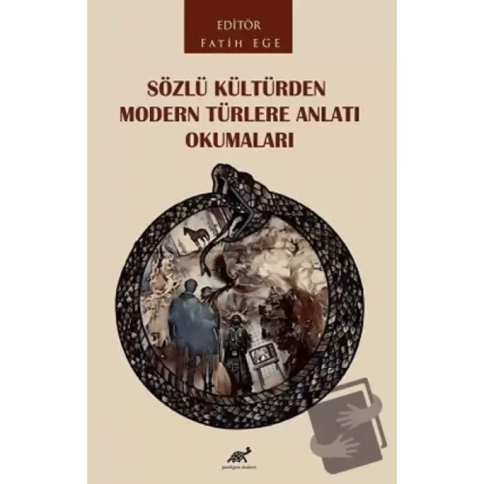 Sözlü Kültürden Modern Türlere Anlatı Okumaları