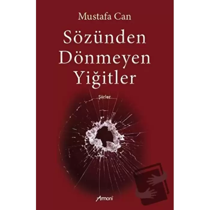 Sözünden Dönmeyen Yiğitler