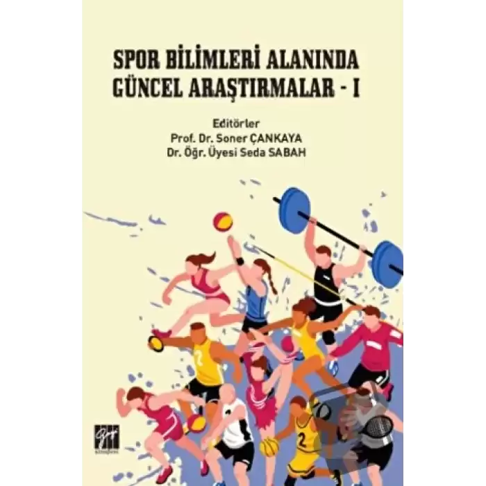 Spor Bilimleri Alanında Güncel Araştırmalar - I