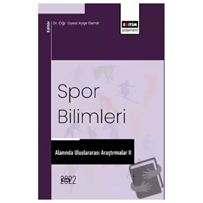 Spor Bilimleri Alanında Uluslararası Araştırmalar II