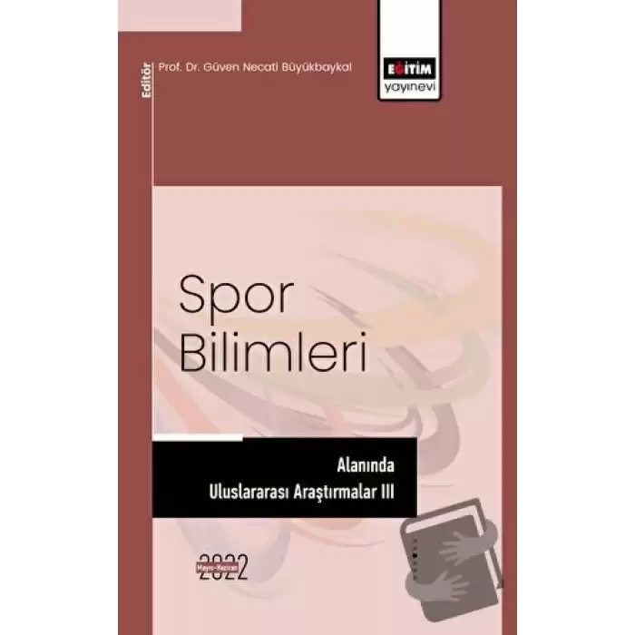 Spor Bilimleri Alanında Uluslararası Araştırmalar III