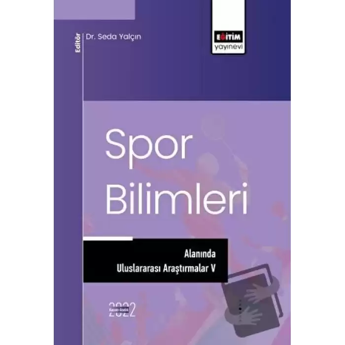 Spor Bilimleri Alanında Uluslararası Araştırmalar V