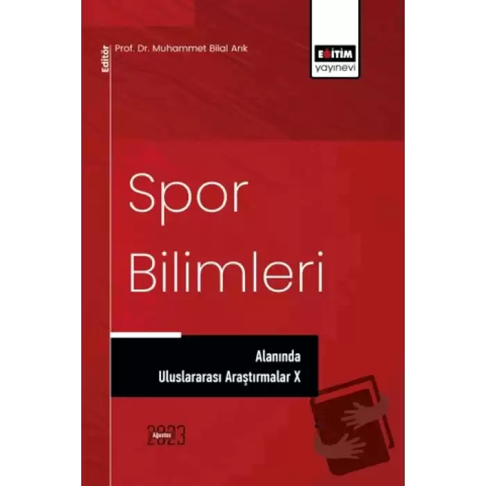 Spor Bilimleri Alanında Uluslararası Araştırmalar X