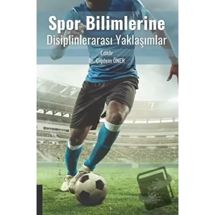 Spor Bilimlerine Disiplinlerarası Yaklaşımlar