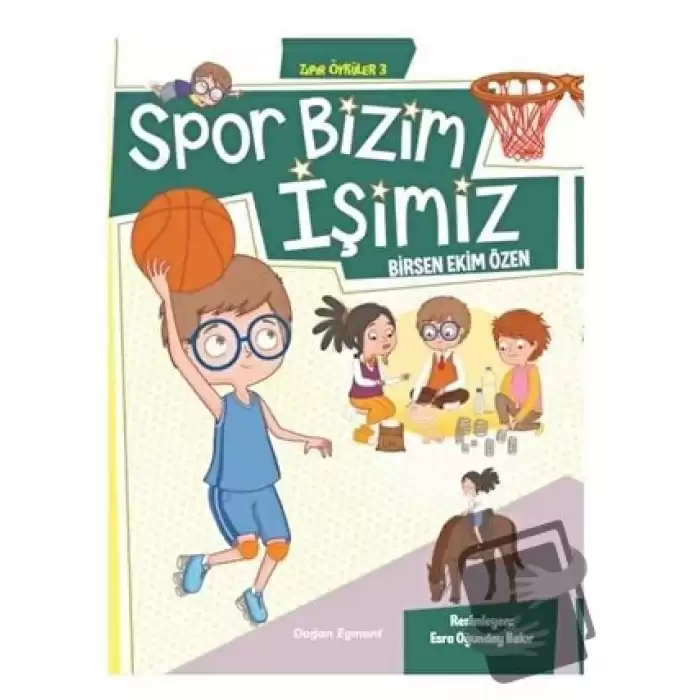 Spor Bizim İşimiz - Zıpır Öyküler 3