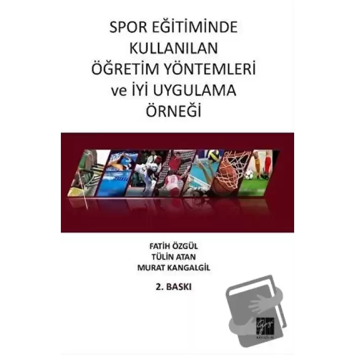 Spor Eğitiminde Kullanılan Öğretim Yöntemleri ve İyi Uygulama Örneği