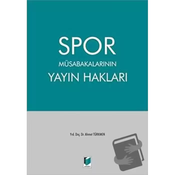 Spor Müsabakalarının Yayın Hakları (Ciltli)