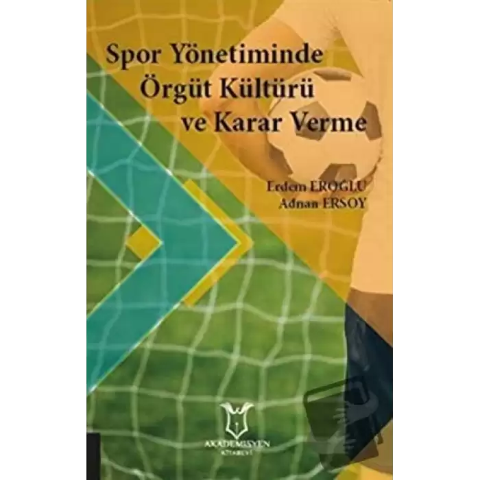 Spor Yönetiminde Örgüt Kültürü ve Karar Verme